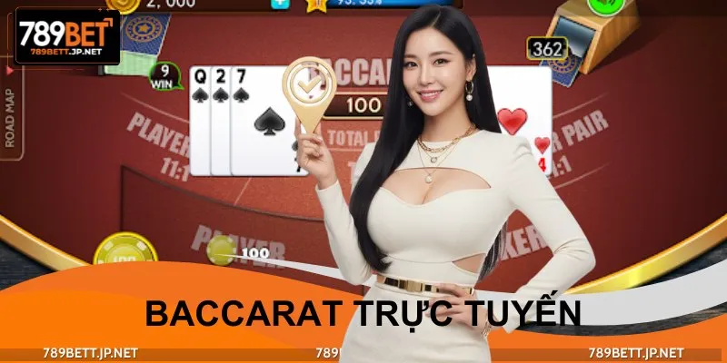 Cách Đánh Baccarat Trực Tuyến Dễ Thắng Cho Người Mới Bắt Đầu