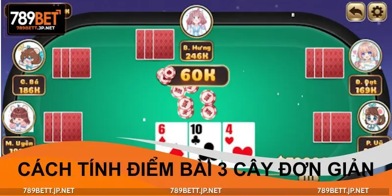 Cách tính điểm khi chơi bài 3 cây đơn giản