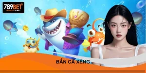 Bắn Cá Xèng - Game Đồ Hoạ Chất Lượng Cao Tại 789BET