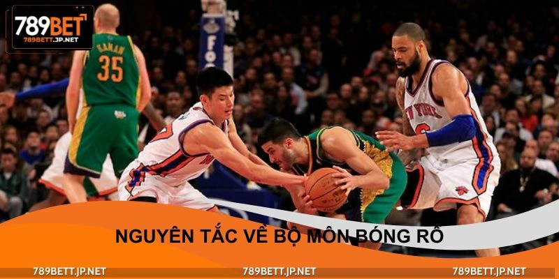 Nguyên tắc về bộ môn bóng rổ