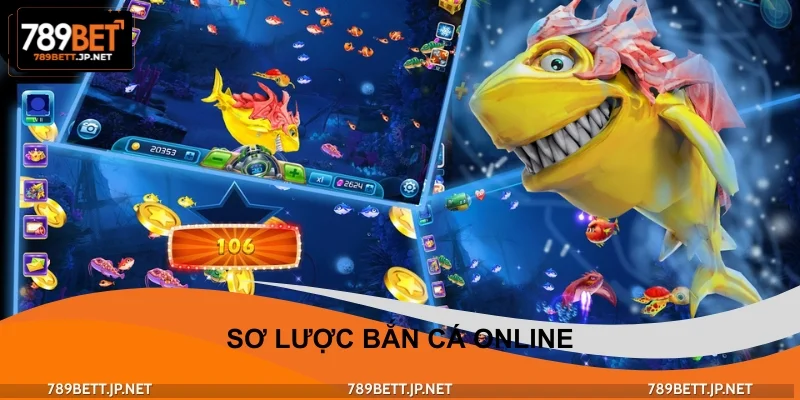 Sơ lược bắn cá online