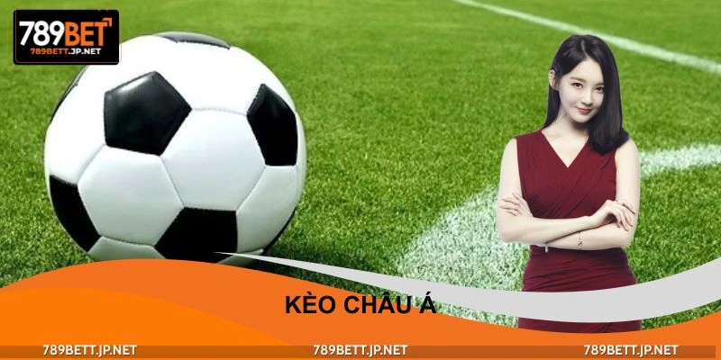 Kèo Châu Á - Mang Lại Cơ Chế Cân Bằng Giữa Các Đội
