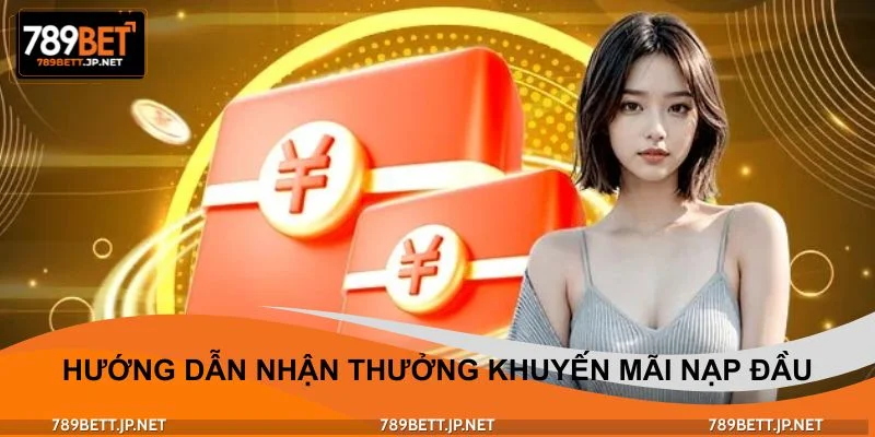 Chỉ dẫn nhận quà khuyến mãi nạp đầu