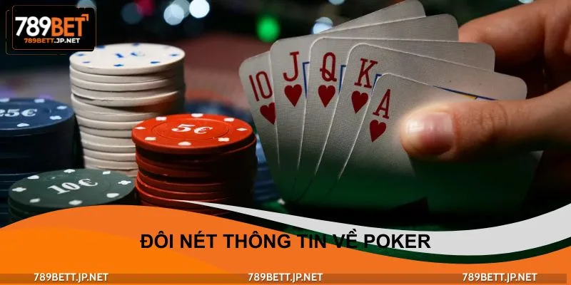 Đôi nét thông tin về Poker